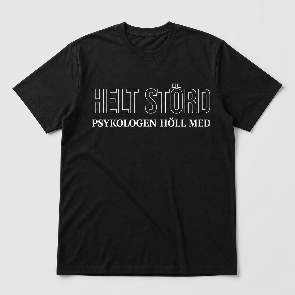 Helt Störd, Psykologen Höll Med
